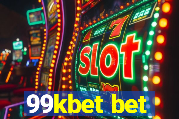 99kbet bet